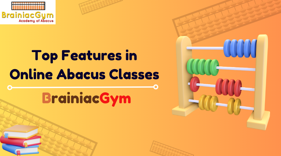 Top Features to Look for in Online Abacus Classes