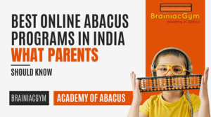Best Online Abacus Programs in India What Parents Should Know
