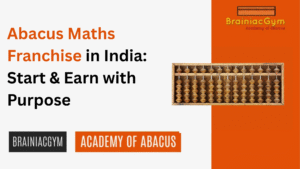 Abacus Maths Franchise Abacus Maths Franchise in India Start & Earn with Purpose