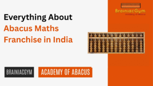 Abacus Maths Franchise in India Everything About Abacus Maths Franchise in India