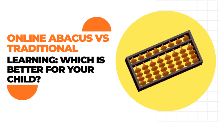 Online Abacus vs Traditional Learning Which Is Better for Your Child
